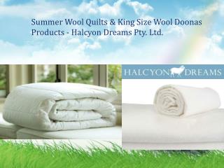 Summer Wool Quilts & King Size Wool Doonas Products - Halcyon Dreams Pty. Ltd.