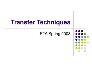 Transfer Techniques