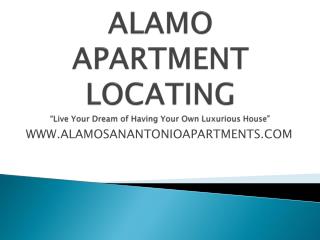 Alamo locating apartments in San Antonio