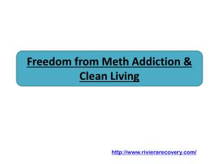 Freedom from Meth Addiction & Clean Living