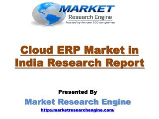 Cloud ERP Market in India is expected to Grow at a CAGR of 25.4% during the forecast period 2015-2020