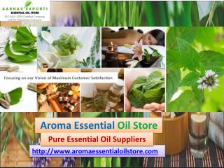 Buy Best quality of Natural Essential Oil at Aromaessentialoilstore.com