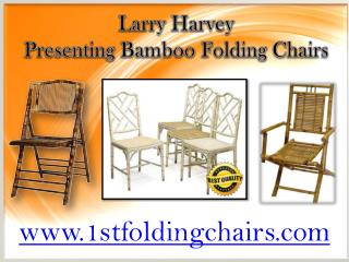 Larry Harvey Presenting Bamboo Folding Chairs