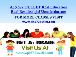 AJS 572 OUTLET Real Education Real Results/ajs572outletdotcom