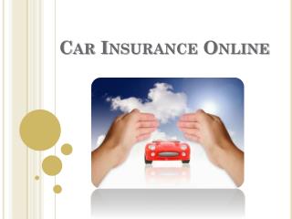 One Can Get Car Insurance Online Very Quickly
