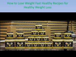 How to Lose Weight Fast Healthy Recipes for Healthy Weight Loss