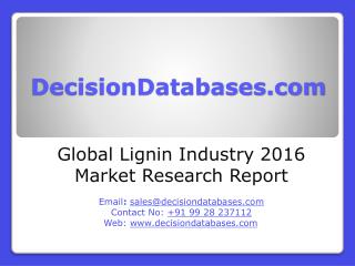 Global Lignin Industry- Size, Share and Market Forecasts 2021