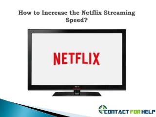 How to Increase the Netflix Streaming Speed?