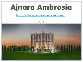 Ajnara Ambrosia High Standard Living