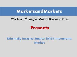 Minimally Invasive Surgical (MIS) Instruments Market worth $14,133.0 Million by 2019