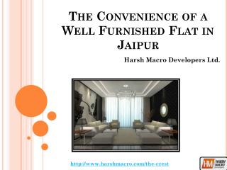 The Convenience of a Well Furnished Flat in Jaipur