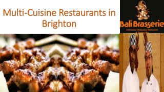 Multi Cuisine Restaurants in Brighton