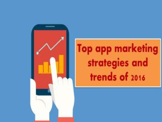 Learn the Latest App Marketing Strategies and Trends of 2016