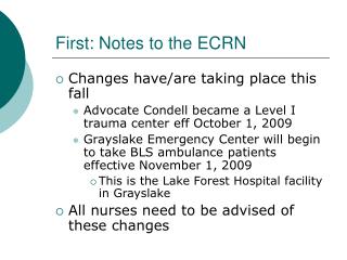 First: Notes to the ECRN