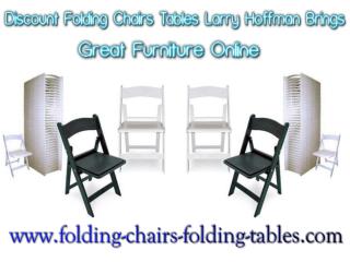 Discount Folding Chairs Tables Larry Hoffman Brings Great Furniture Online