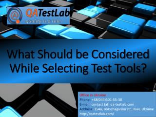 What Should be Considered While Selecting Test Tools?