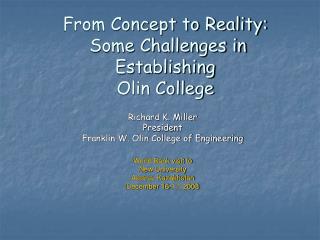 From Concept to Reality: Some Challenges in Establishing Olin College