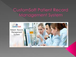 Patient Record Management Software by CustomSoft