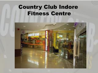 Country Club Indore – Fitness Centre