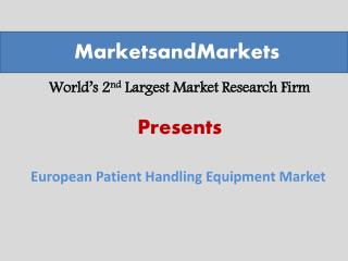 European Patient Handling Equipment Market worth $5,150.2 Million by 2019