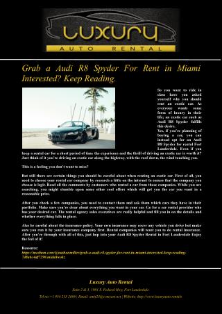 Grab a Audi R8 Spyder For Rent in Miami Interested? Keep Reading….