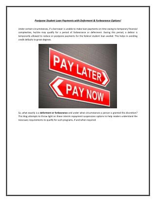 Postpone Student Loan Payments with Deferment & Forbearance Options!