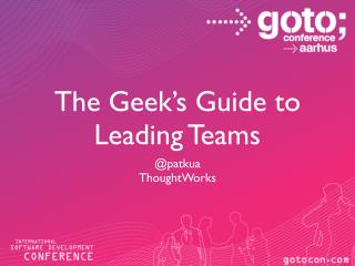 The Geek’s Guide to Leading Teams