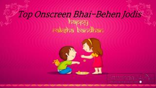 Top Onscreen Bhai-Beheen Jodis
