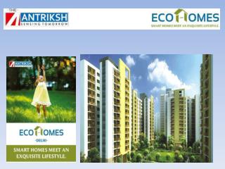 Antriksh eco homes a smart city in dwarkas delhi