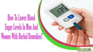 How To Lower Blood Sugar Levels In Men And Women With Herbal Remedies.pdf