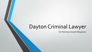 What Penalties Are Associated With Felonious Assault In Dayton