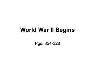 World War II Begins