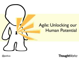 Agile: Unlocking our human potential
