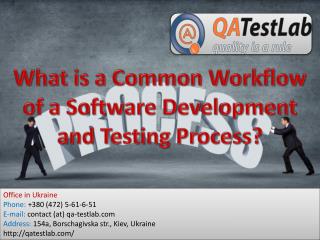 What is a Common Workflow of a Software Development and Testing Process?