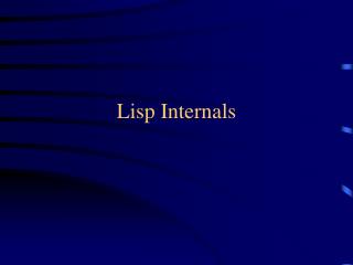 Lisp Internals