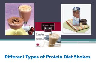 Different Types of Protein Diet Shakes