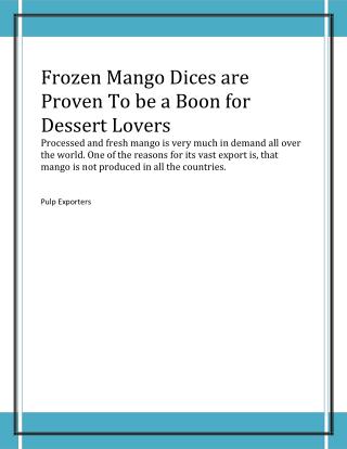 Why Frozen Mango Dices are Proving To be a Boon for Dessert Lovers?