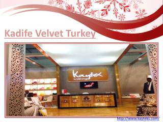 Kadife Velvet Turkey