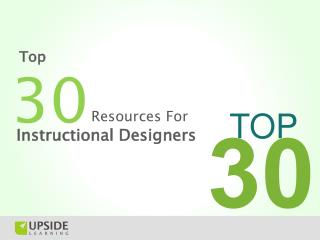 Top 30 Resources For Instructional Designers