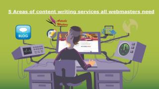 5 Areas of content writing services all webmasters need