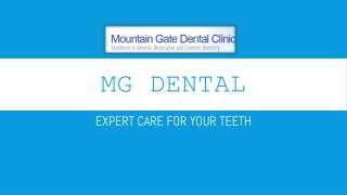 MG Dental- Expert care for your Teeth!