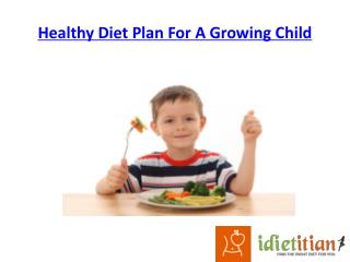 Healthy Diet Plan For A Growing Child