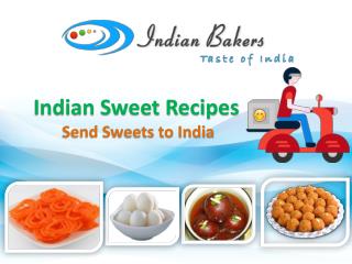Indian Sweet Recipes- Send Sweets to India