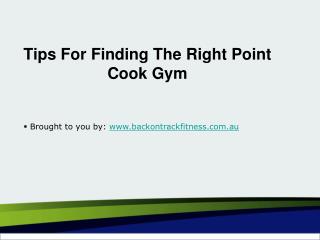 Tips For Finding The Right Point Cook Gym