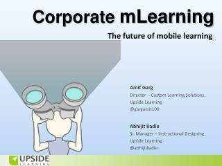 Corporate mlearning - The Future Of Mobile Learning