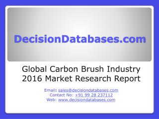 Carbon Brush Market Report - Global Industry Analysis