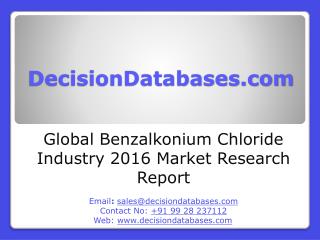 Global Benzalkonium Chloride Market 2016: Industry Trends and Analysis