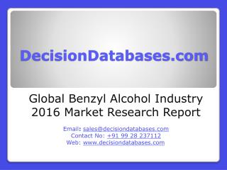 Global Benzyl Alcohol Industry Share and 2021 Forecasts Analysis
