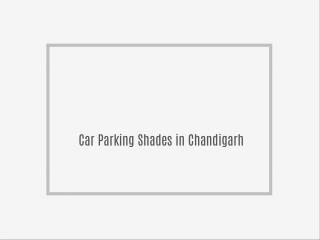 Car Parking Shades in Chandigarh