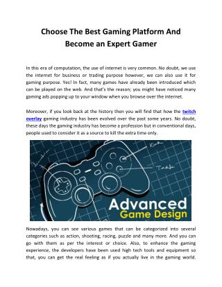 Choose The Best Gaming Platform And Become an Expert Gamer